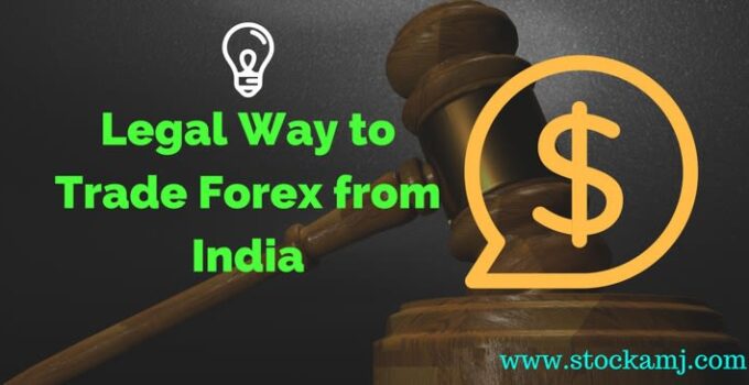 Is There any Legal Way to Trade in Forex for Indians?