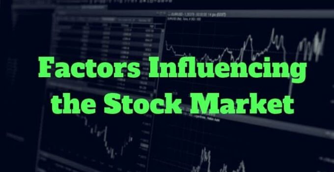 Factors Influencing the Stock Market