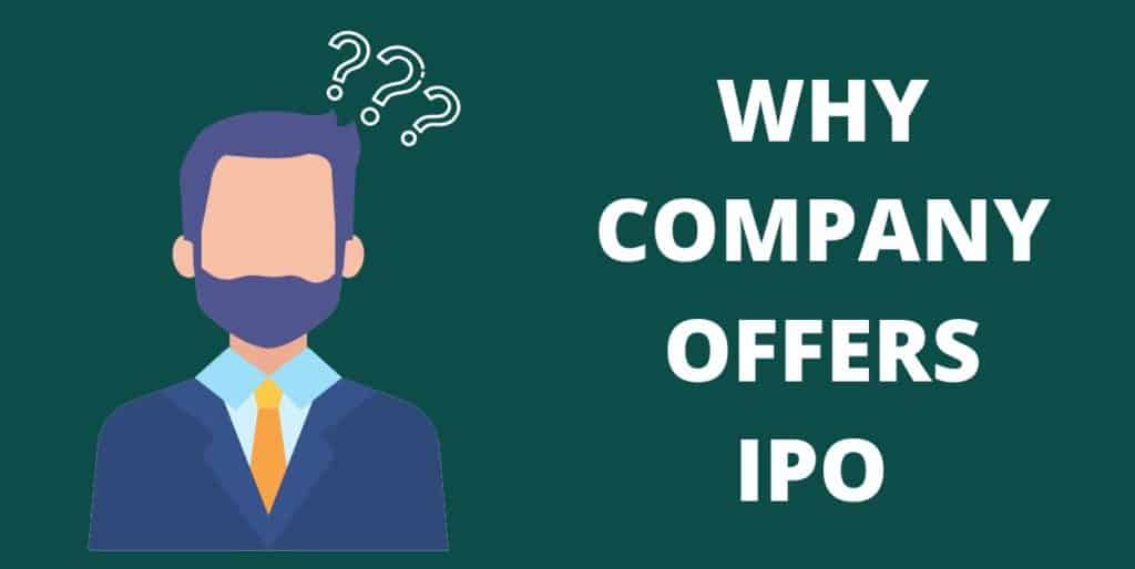 Company reasons for ipo offering in market