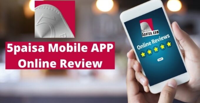 5Paisa Mobile App Review in 2022