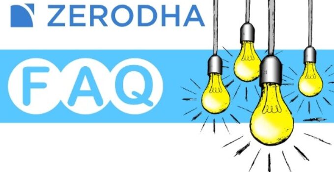 Zerodha FAQ Frequently Asked Questions