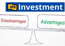 Advantages and Disadvantages of IPO Investment – All you Need to Know