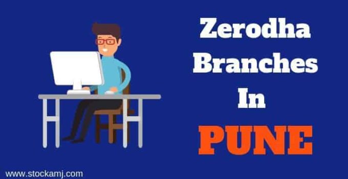 Zerodha Branches In Pune and offices