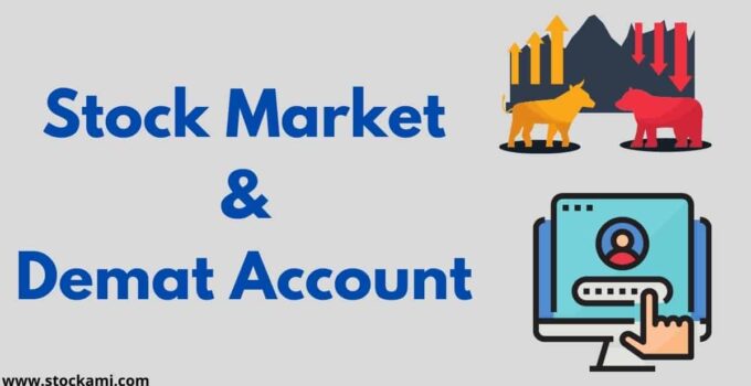 Stock Market and Demat Account is must for investment in stocks