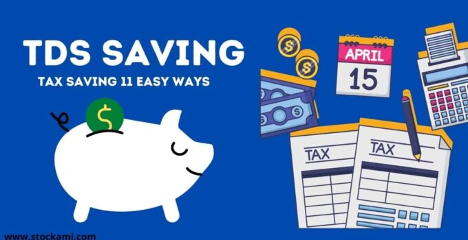 Easy TDS Saving Ways for tax filing