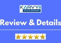 Karvy Stock Broking Review 2022, Brokerage Charges, Trading Platform and More