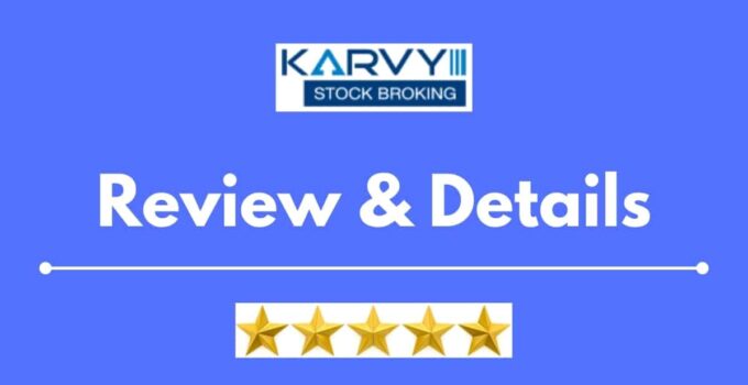 Karvy Stock Broking Review Details