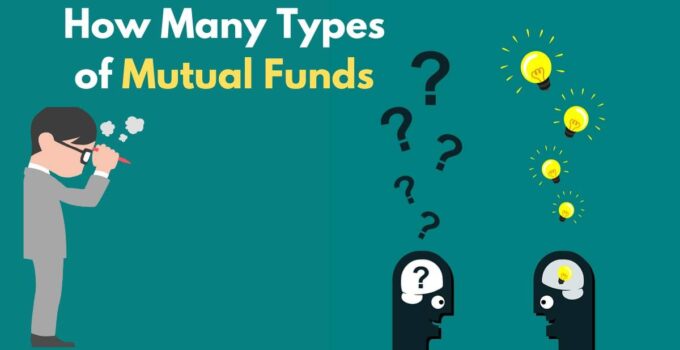 How Many Types of Mutual Funds are Available?