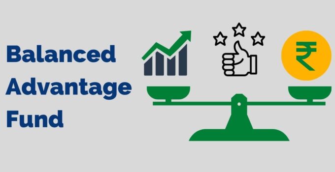 Balanced Advantage Fund a New Mutual fund concept