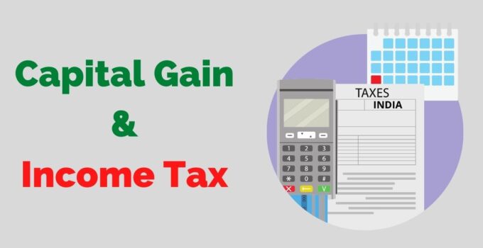Income Tax Law for Capital Gain in India for investment