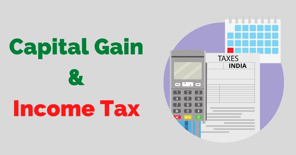 income-tax-law-for-capital-gain-in-india-rules-for-2022