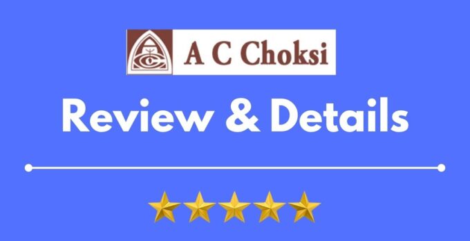 AC Choksi Review