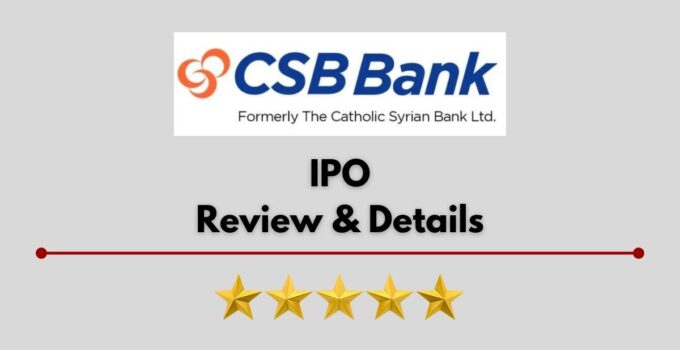 CSB Bank IPO Reviews, Dates, Subscription & Expert Analyst