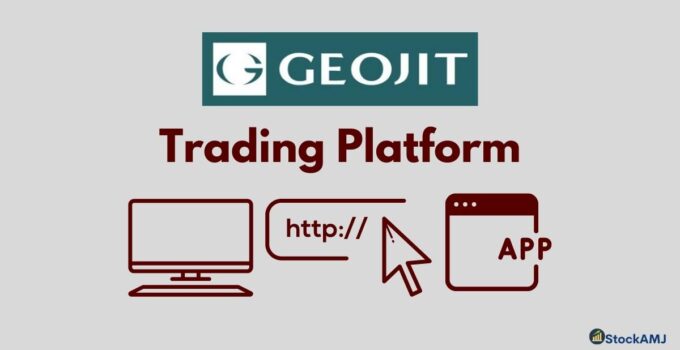 Geojit Online Trading Platform Review 2022