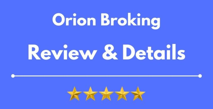 Orion Broker Review
