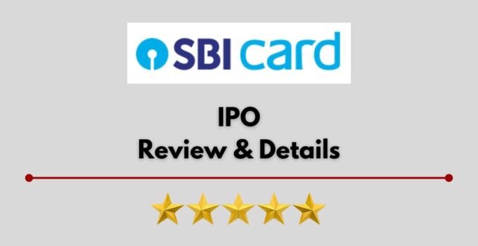 SBI Cards IPO Reviews, Dates, Allotment, Lot Size, Subscription & Expert Analyst