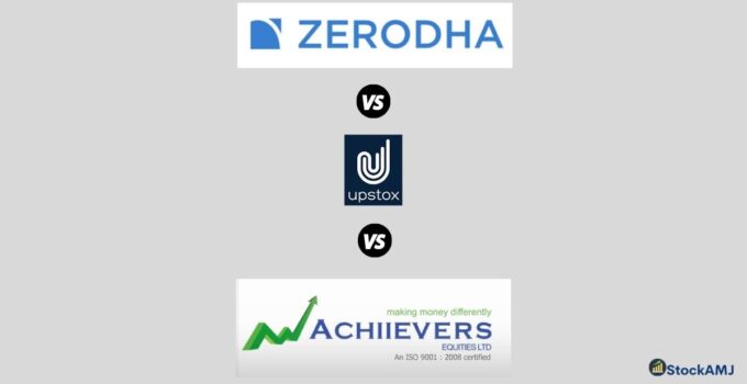 Zerodha Vs Upstox Vs Achiievers Equities Discount Share Broker Comparison
